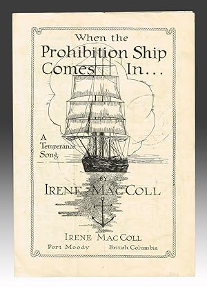 When the Prohibition Ship Comes In. A Temperance Song