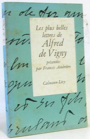 Les plus belles lettres de Alfred de Vigny