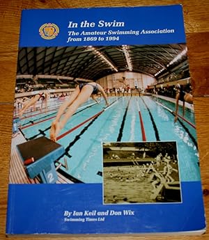 In The Swim : The Amateur Swimming Association from 1869 to 1994.