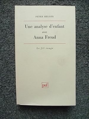 Une analyse denfant avec Anna Freud