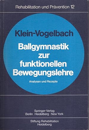 Ballgymnastik Zur Funktionellen Bewegungslehre: Analysen Und Rezepte (German Edition)