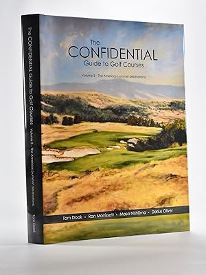 Confidential Guide to Golf Courses Volume 3 The Americas Northern destinations