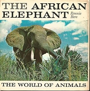 The African Elephant-One of The World of Animals Series