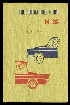 THE AUTOMOBILE GUIDE OF THE CSSR. (THE AUTOMOBILE GUIDE IN CSSR.)