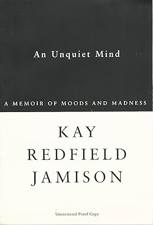 An Unquiet Mind, a Memoir of Moods and Madness