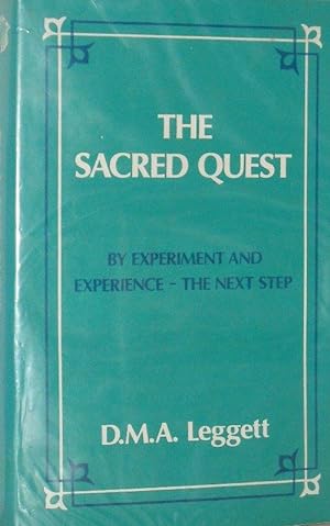 The Sacred Quest: By Experiment and Experience