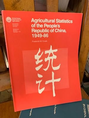 Agricultural Statistics of the People's Republic of China 1949-86