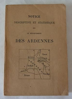 Notice descriptive et statistique sur le département des Ardennes.