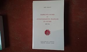 Emprunts russes et investissements français en Russie 1887-1914. Recherches sur l'investissement ...