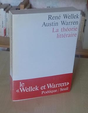 La théorie littéraire, traduit de l'anglais par Jean Pierre Audigier et Jean Gattégnon, Poétique,...
