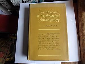 THE MAKING OF PSYCHOLOGICAL ANTHROPOLOGY