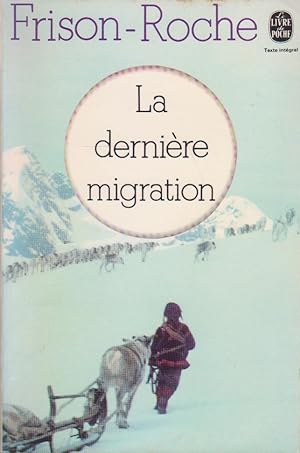 Dernière migration (La) [Lumière de l'Arctique, volume II]