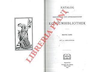 Katalog der Freiherrlich von Lippereide'schen Kostumbibliothek.