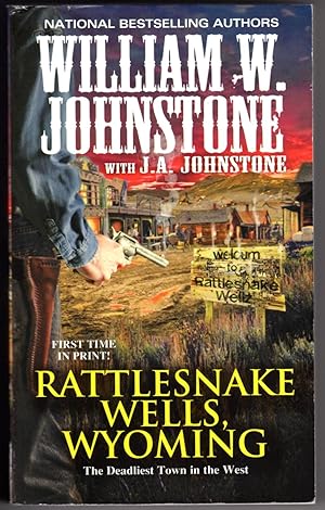 RATTLESNAKE WELLS, WYOMING - The Deadliest Town in the West