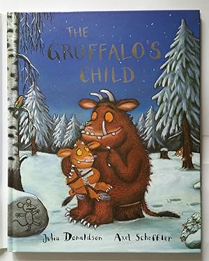 The Gruffalo's Child [SIGNED and with an original drawing by Axel Scheffler]