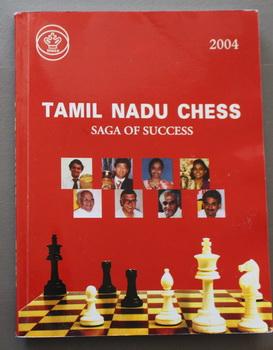 TAMIL NADU CHESS - 2004 Saga of Success; T.N. Chess );