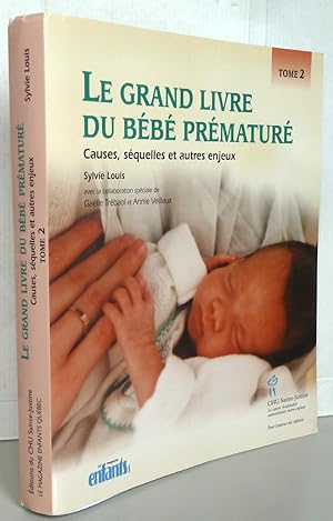 Le Grand Livre du bébé prématuré, tome 2