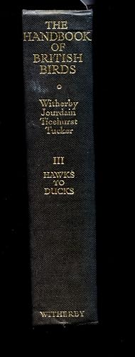 The Handbook of British Birds. Volume III. [Hawks to Ducks].