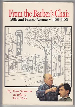 From the Barber's Chair: 50th & France Avenue, 1936-1988