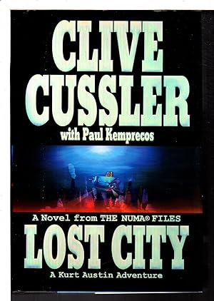 LOST CITY: A Novel from the NUMA Files.