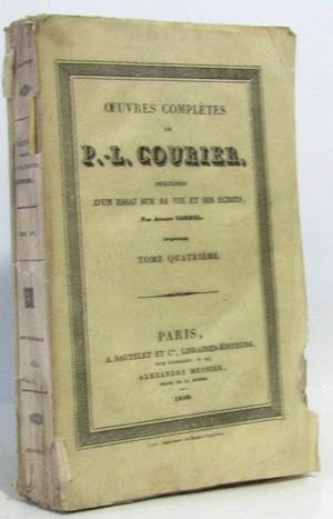 Oeuvres complètes de P.L. Courier (précdées d'un essai sur sa vie et ses écrits par Armand Carrel...
