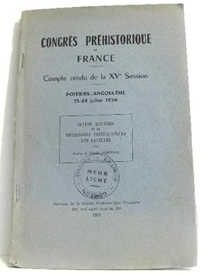 Congrès préhistorique de France. Compte rendu de la XVe Session. Poitiers-Angoulême 15-22-1956
