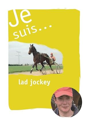 Je Suis. ; Lad-Jockey