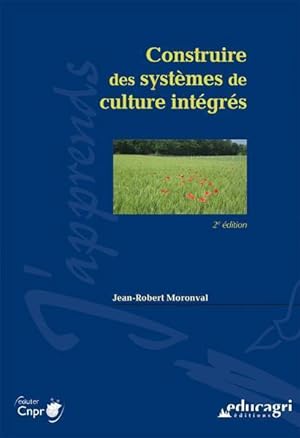 construire des systèmes de culture intégrés (édition 2014)