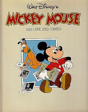Walt Disney's Mickey Mouse: His Life and Times
