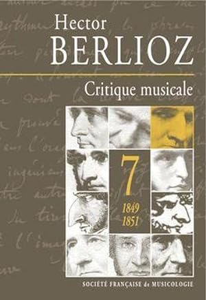 critique musical t.7 ; 1849-1851 ; Hector Berlioz