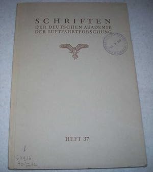 Schriften der Deutschen Akademie der Luftfahrtforschung Heft 37