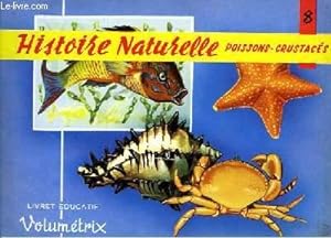 Livret Educatif Volumétrix N° 8 : Histoire Naturelle : Poissons, Crustacés.