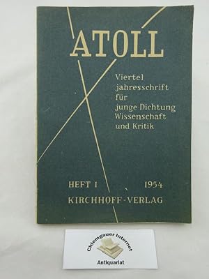 Atoll. Monatsschrift . Vierteljahresschrift) für junge Dichtung, Wissenschaft und Kritik.