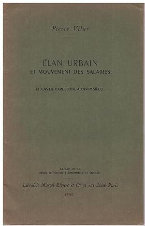 Élan urbain et mouvement des salaires. Le Cas de Barcelone au XVIIIe siècle.