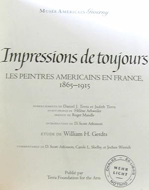 Impressions de toujours. Les peintres américains en France 1865 - 1915