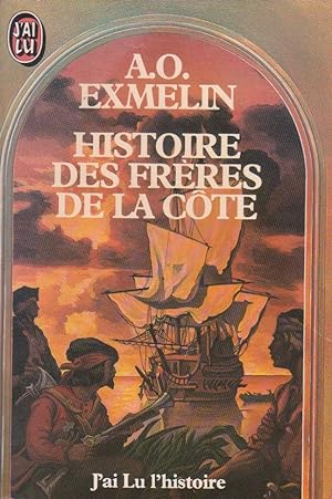Histoire des Frères de la Côte : flibustiers et boucaniers des Antilles
