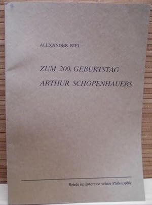 Zum 200. Geburtstag Arthur Schopenhauers. Briefe im Interesse seiner Philosophie