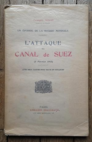 l'ATTAQUE du CANAL de SUEZ (3 février 1915)