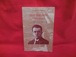 Théo Gerhards (1900-1943), un Alsacien en résistance.