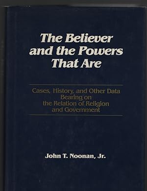 The Believer and the Powers That Are: Cases, History, and Other Data