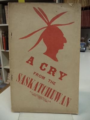 A Cry From The Saskatchewan