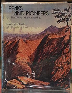 Peaks and Pioneers: The Story of Mountaineering.