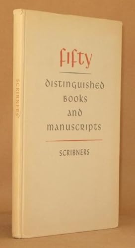 FIFTY DISTINGUISHED BOOKS AND MANUSCRIPTS Catalogue 137