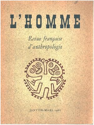 L'Homme. Revue française d'anthropologie. Janvier-mars 1968 t. VIII n°1