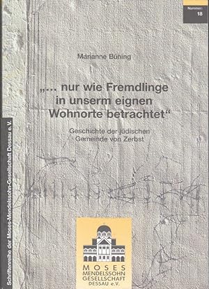 ". nur wie Fremdlinge in unserm eignen Wohnorte betrachtet" : Geschichte der jüdischen Gemeinde v...