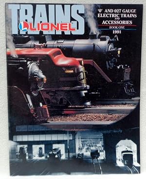 Lionel Trains 'O' and 027 Gauge Electric Trains and Accessories Book One 1991 Catalog