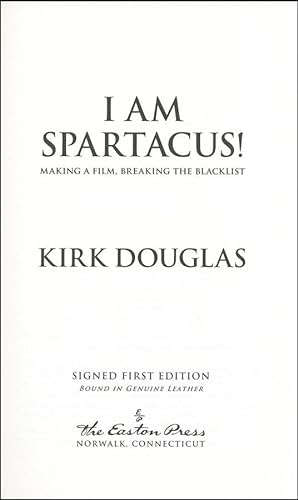 I Am Spartacus!: Making a Film, Breaking the Blacklist (SIGNED FIRST EDITION)