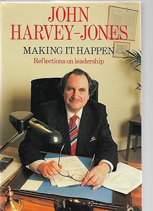 Making it Happen: Reflections on Leadership