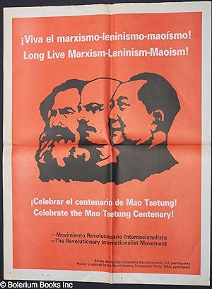 ¡ Viva el Marxismo-Leninismo-Maoísmo! / Long live Marxism-Leninism-Maoism! / ¡ Celebrar el centen...