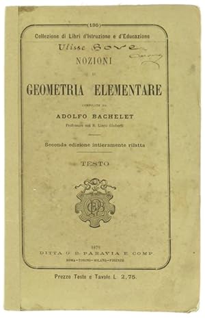 NOZIONI DI GEOMETRIA ELEMENTARE - TESTO. Seconda edizione interamente rifatta.: